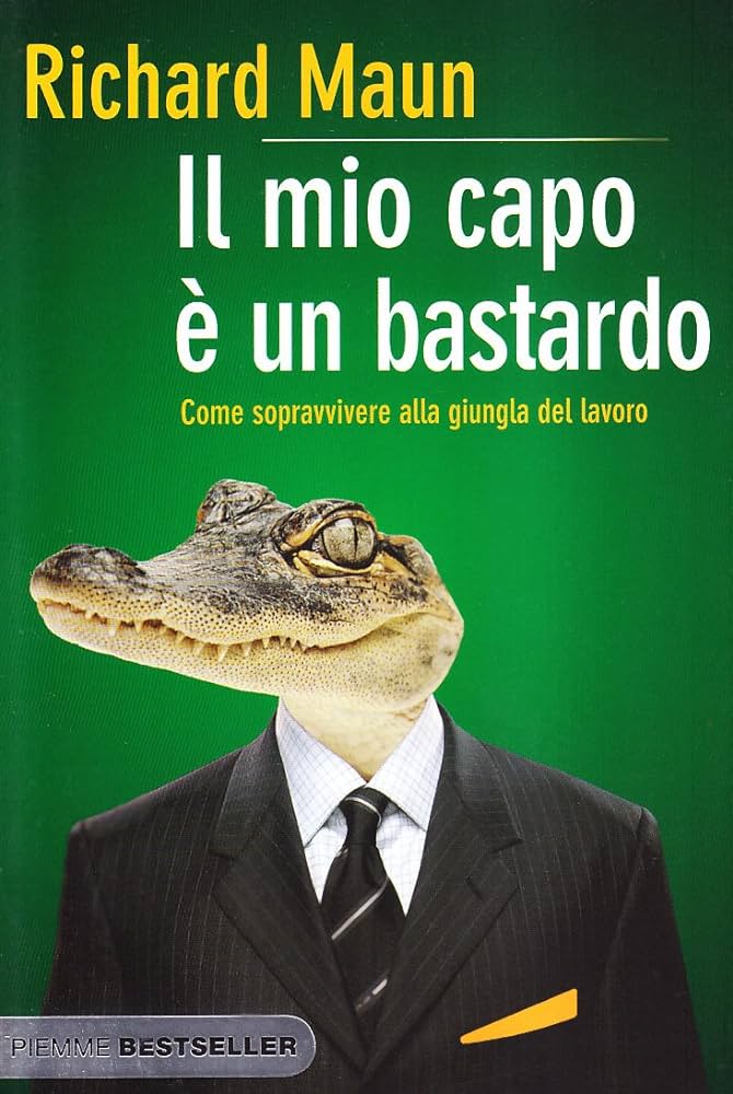 IL MIO CAPO E' UN BASTARDO
